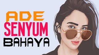 Download lagu ADE SENYUM BAHAYA REMIX TERBARU MOF CITY 2022 mp3