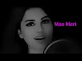 Maa Meri | Tia Kar