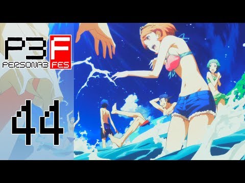 Persona 3 FES - Episode 44 :: Fun In The Sun