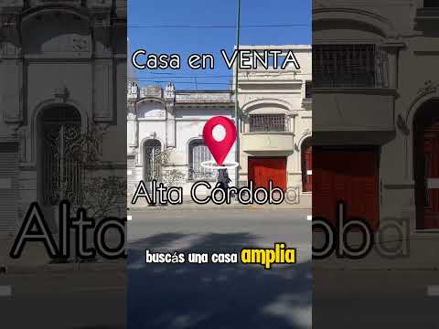 CASA VENTA ALTA CORDOBA Sobre Avellaneda
