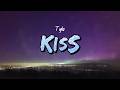 Tyla - KISS (Lyrics)