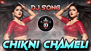 Download lagu CHIKNI CHAMELI EDM DJ SONG REMIX BY DJ MARUTI MPC mp3