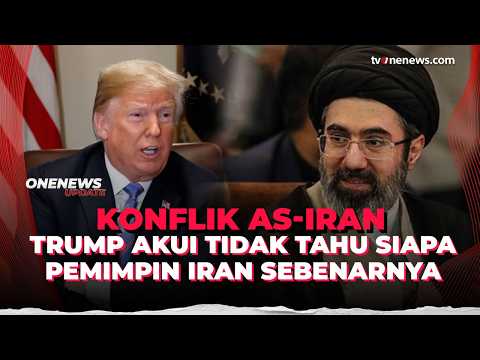 Waduh! Trump Akui Tidak Tahu Siapa Pemimpin Iran yang Sebenarnya, Kok Bisa? | OneNews Update