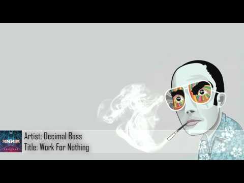 [Jump Up] Decimal Bass - Work For Nothing