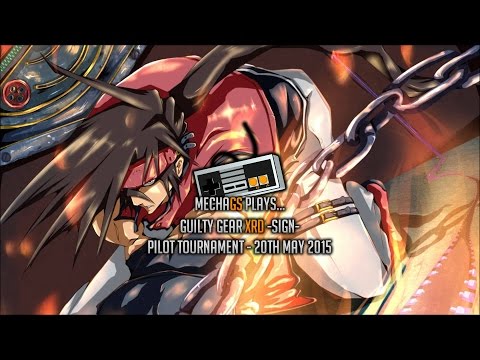 Monthly Guilty Gear Xrd Tournament - 20th May 2015