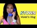 K Town Reality Show Violet S Vlog 2