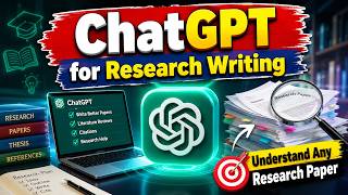 How to Use ChatGPT for Academic & Research Writing 🔥 Write Better Papers, Literature Reviews
