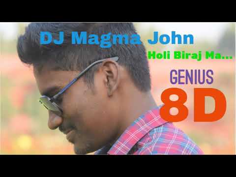 New 8D & DJ || Holi Biraj Ma || GENIUS