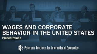 Conference on Wages and Corporate Behavior in the United States: Presentations