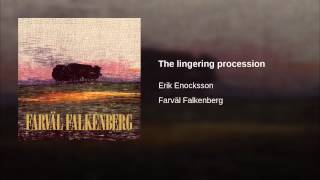 The lingering procession