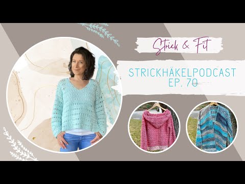 Strickpodcast Ep. 70 | Ice Blue Sweater | Peach Fuzz | Mozart | Stricken & Häkeln im Frühling