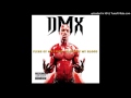DMX - IM READY TO MEET HIM (Without the intro prayer)