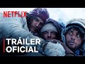 La sociedad de la nieve | Tráiler oficial | Netflix