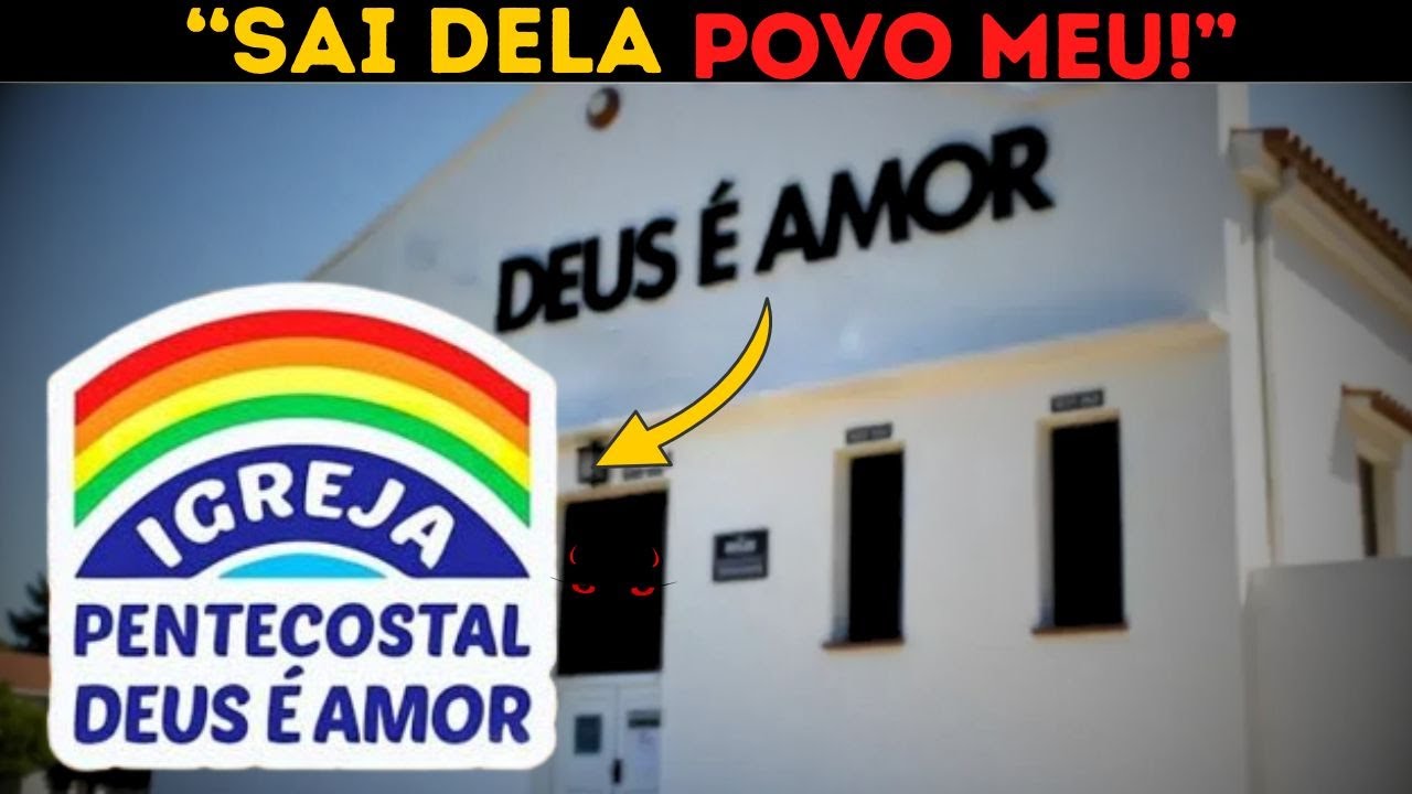 Cuidado! SATANÁS está por trás da maior FARSA RELIGIOSA! Não seja ENGANADO! (igreja Deus é amor)