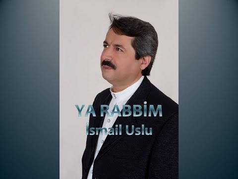 İsmail Uslu - Ya Rabbim I en güzel ilahiler I ilahi dinle I grup 571I en güzel dualar
