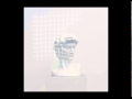 Jacques Greene Ft How To Dress Well - On Your ...