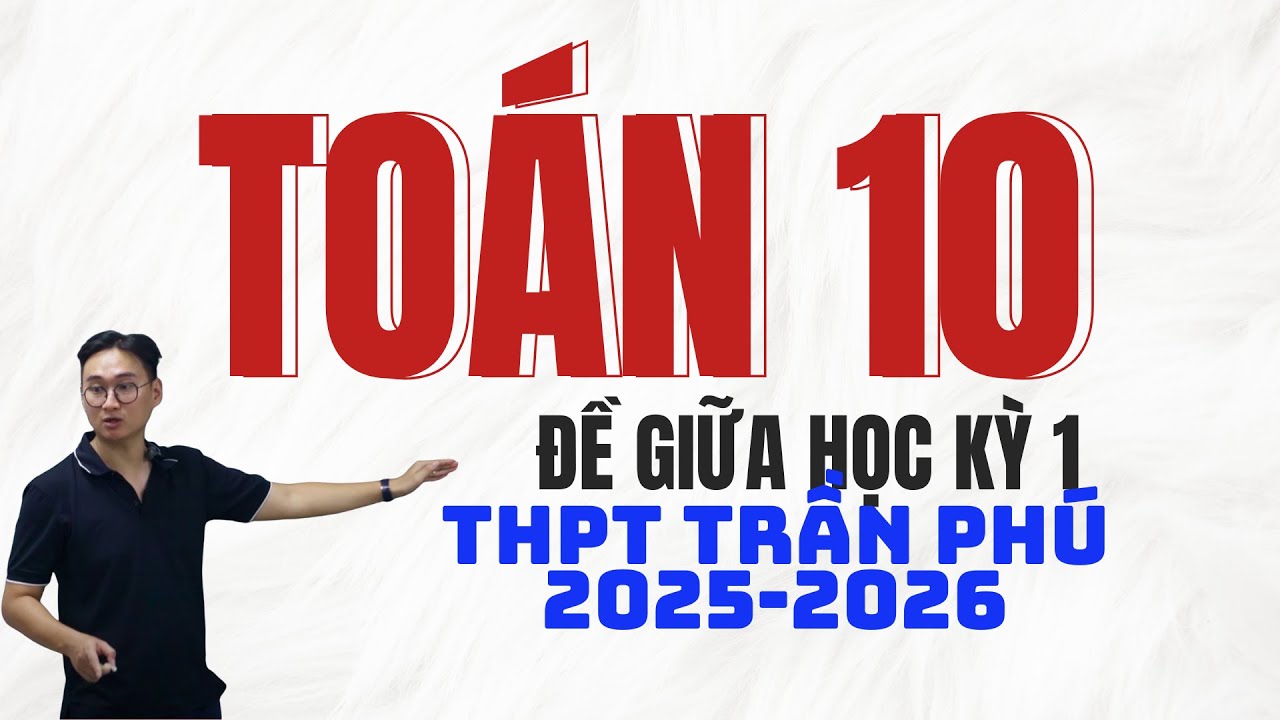 THPT TRẦN PHÚ 2025 2026