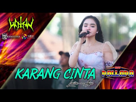 KARANG CINTA - Laila Ayu - New Pallapa Live Wotan - Ramayana Profesional Audio