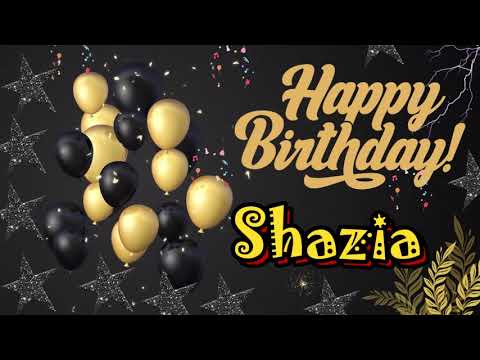 SHAZIA Happy Birthday To You|Happy Birthday Shazia song |Happy Birthday Song with Name|Birthday Reel