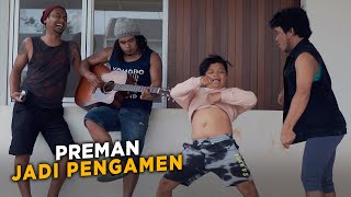 Download lagu PREMAN JADI PENGAMEN mp3 Download lagu PREMAN JADI PENGAMEN mp3