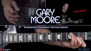 Gary Moore - Parisienne Walkways Guitar Lesson (FULL SONG)