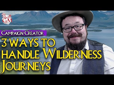 3 Easy Ways to Handle Wilderness Journeys - Campaign Creator  #29
