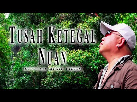 Daniel James - Tusah Ketegal Nuan (Official Music Video)