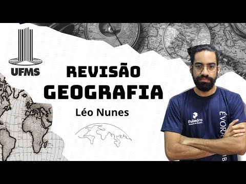 REVISÃO UFMS 2024 - GEOGRAFIA