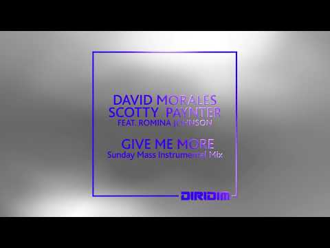 "GIVE ME MORE - Sunday Mass Instr. Mix" by David Morales and Scott Paynter Feat. Romina Johnson