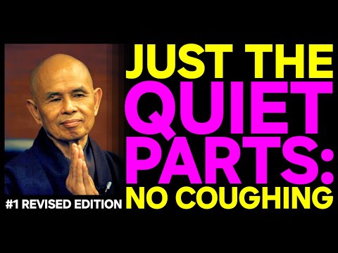 Unintentional ASMR | #1 Thich Nhat Hanh: No Coughing Revised Edition | Teaching: Your True Home