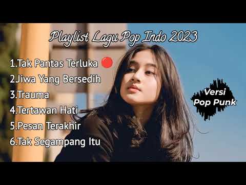 Kumpulan Lagu indo terbaru 2023 versi pop punk || Full Album || cover by Reza Zulfikar