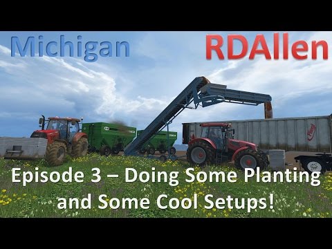 Farming Simulator 15 MP Michigan E3 - Planting and Checking Out Some Cool Setups!