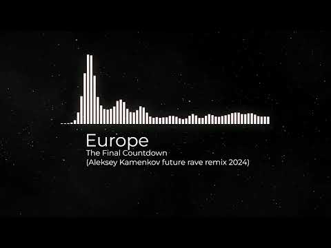 [Music video] Europe - The Final Countdown (Aleksey Kamenkov future rave remix 2024)