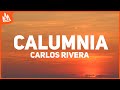 Carlos Rivera Prince Royce Calumnia Letra