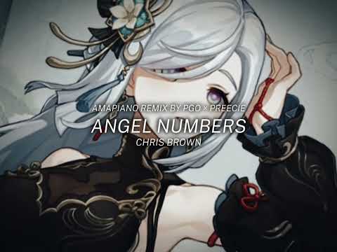 Angel Numbers - Chris Brown (Amapiano Remix by PGO X PREECIE) // Slowed + Reverbed
