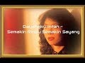 Dayangku Intan - Semakin Rindu Semakin Sayang