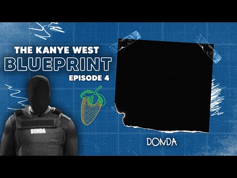 How To Make Euphoric Sounding Beats For Donda - The Kanye West Blueprint Episode 4