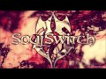 SoulSwitch - The Forgotten 