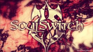 SoulSwitch -  The Forgotten