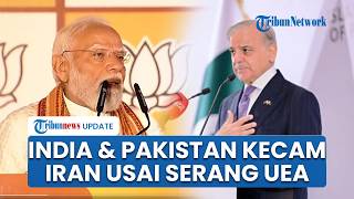 PM Modi Ngamuk Tak Terima Iran Serang Warga Sipil India di UEA, Pakistan Ikut Beri Dukungan