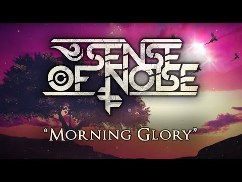 SENSE OF NOISE - Morning Glory (Official Video)