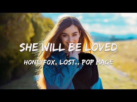 She Will Be Loved - Honeyfox, Lost. Pop Mage (Magic Cover Release)
