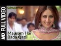 Mausam Hai Bada Qatil Full Song | Chup Chup Ke | Shahid Kapoor, Kareena Kapoor Mausam Hai Bada Qatil Full Song | Chup Chup Ke | Shahid Kapoor, Kareena Kapoor