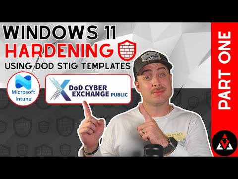 Windows 11 Hardening Using DoD STIG Templates | Part 1