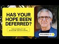 Hope Deferred Makes the Heart Sick - Bill Johnson | The Pursuit of Wisdom Devotional, Proverbs 13