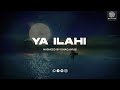 Ya illahi Nasheed (Slowed+Reverb)- Ishaq Ayubi | quran status