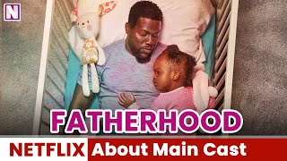 Fatherhood 2021 Release Date & About Main Cast - Release on Netflix