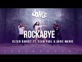 Rockabye - Clean Bandit ft. Sean Paul & Anne-Marie - Choreography - FitDance Life