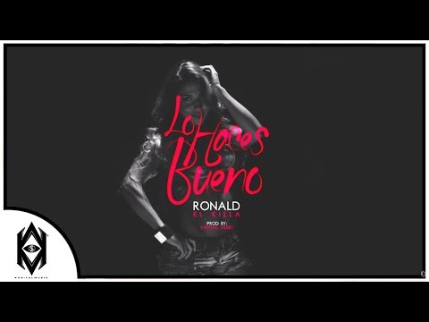 Ronald El Killa - Lo Haces Bueno