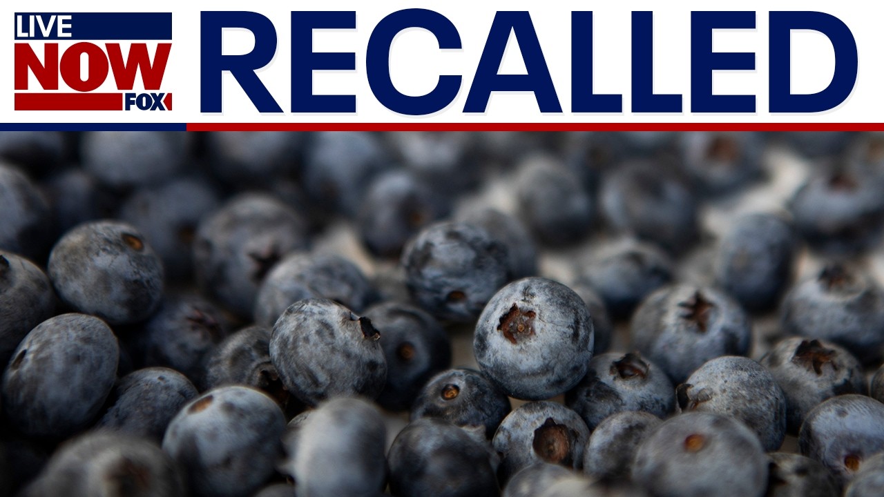 FDA upgrades blueberry recall to highest-risk warning